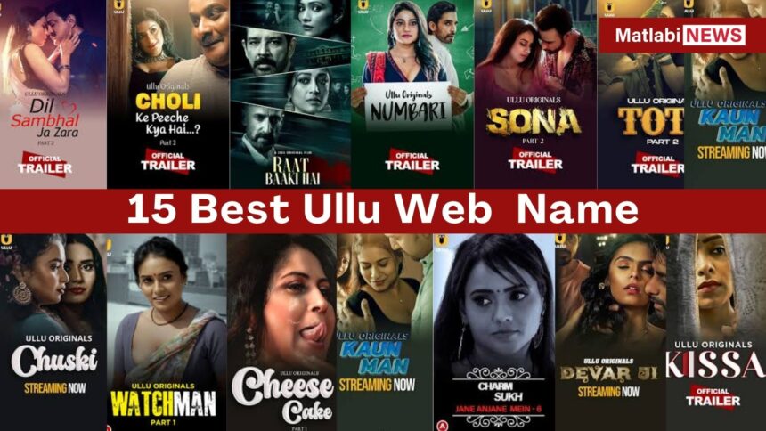 15 Best Ullu Web Series Name