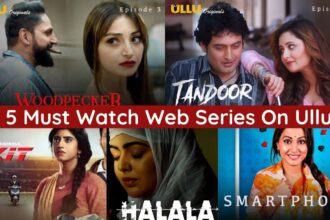 5 Must Watch Web Series On Ullu