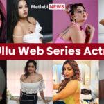 All Ullu Web Series Actress Name, Photos, Web Series 2024