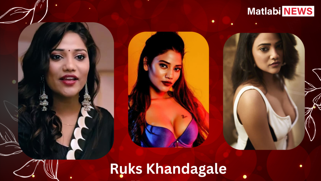 10 Hot Ruks Khandagale Web Series to watch Matlabi News