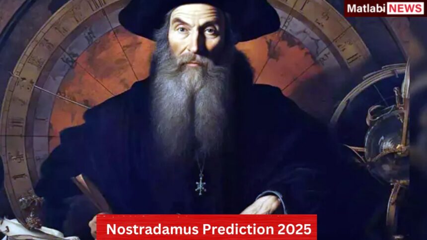 Nostradamus Predictions 2025