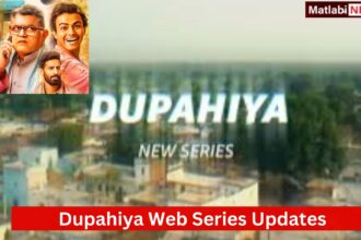 Dupahiya Web Series