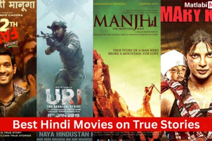 Hindi Movies on True Stories