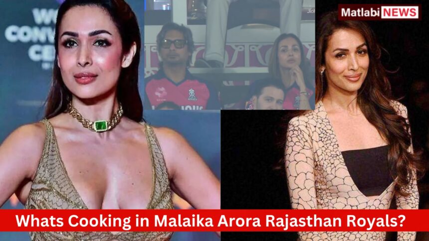 Malaika Arora Rajasthan Royals