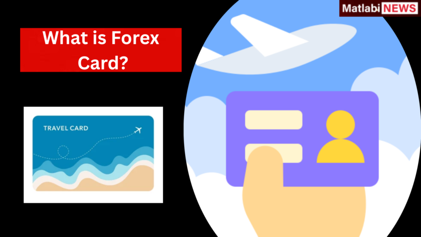 What is Forex Card