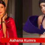 Aahana Kumra