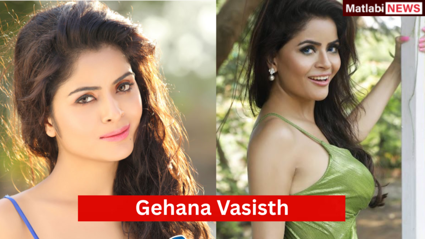 Gehana Vasisth