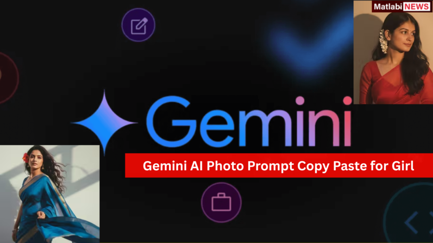 Gemini AI Photo Prompt Copy Paste for Girl