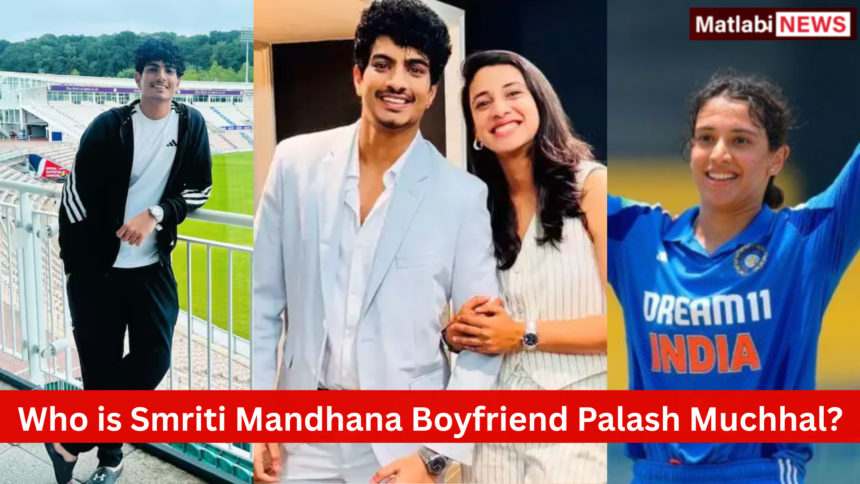 Smriti Mandhana Boyfriend