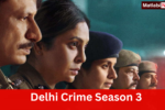 Delhi Crime Season 3