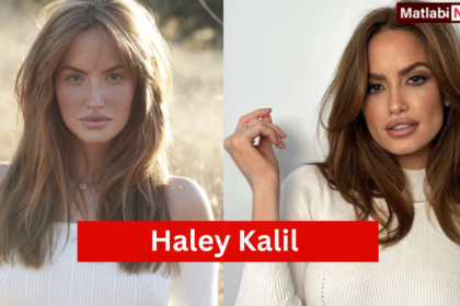 Who is Haley Kalil