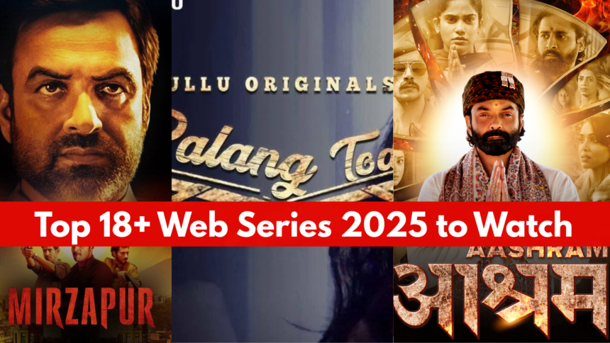 18+ Web Series 2025