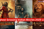 Highest Grossing Indian Movies 2025