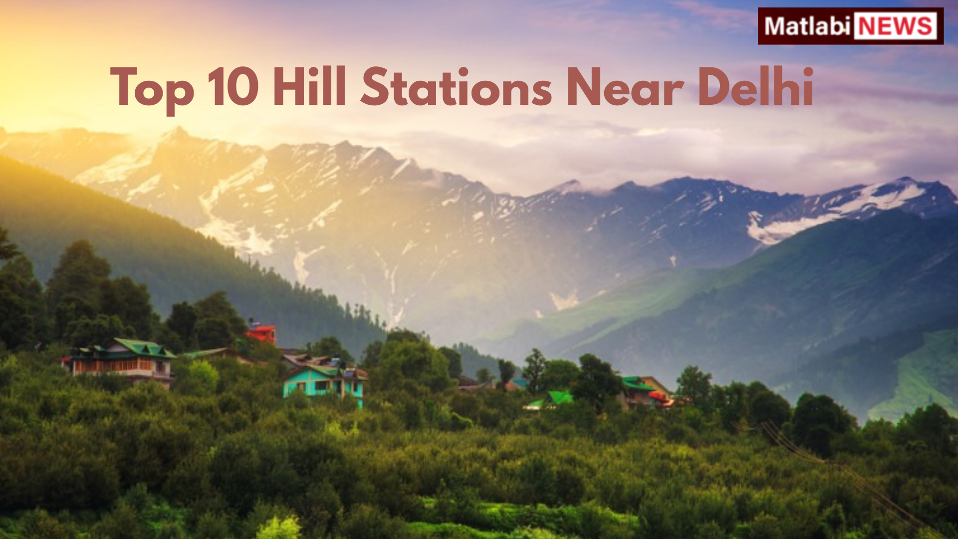 Hill Stations Near Delhi
