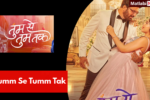 Tumm Se Tumm Tak