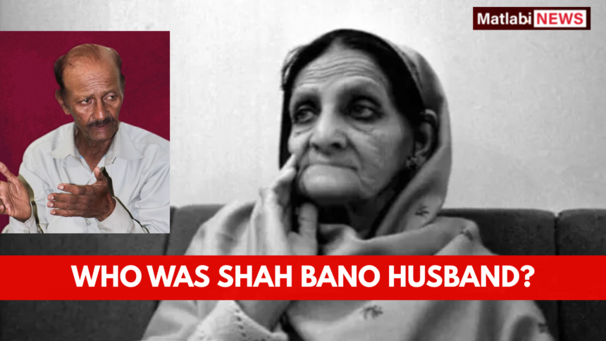 Shah Bano Husband