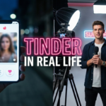 Tinder in Real Life
